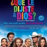 Que le dijiste a Dios