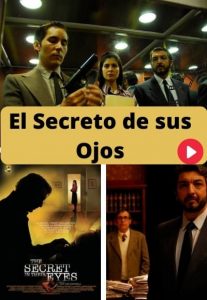 El Secreto de sus Ojos ver película online